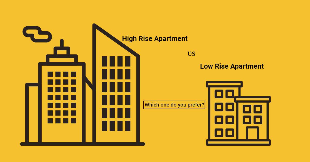 High Rise Apartment Vs Low-rise Apartments Which One Do You Prefer