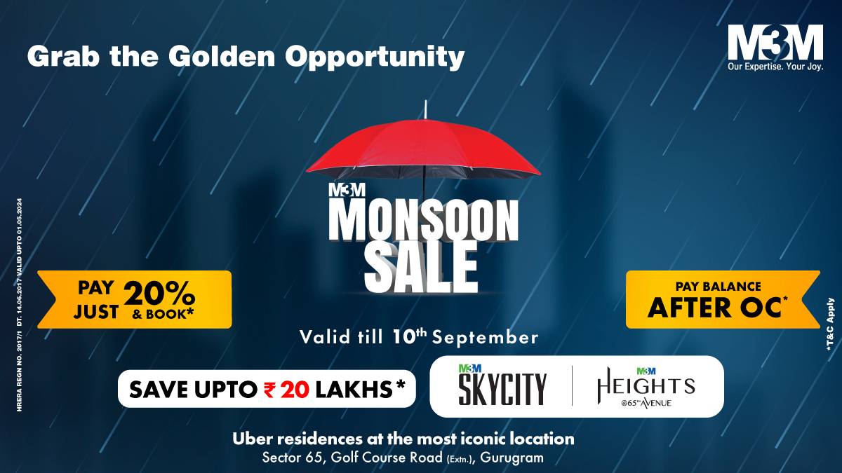 M3M Monsoon Sale on Luxury Residences Sector-65, Gurugram