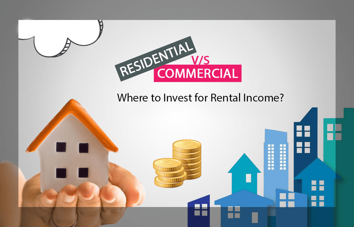 Residential vs Commercial Where to Invest for Rental Income