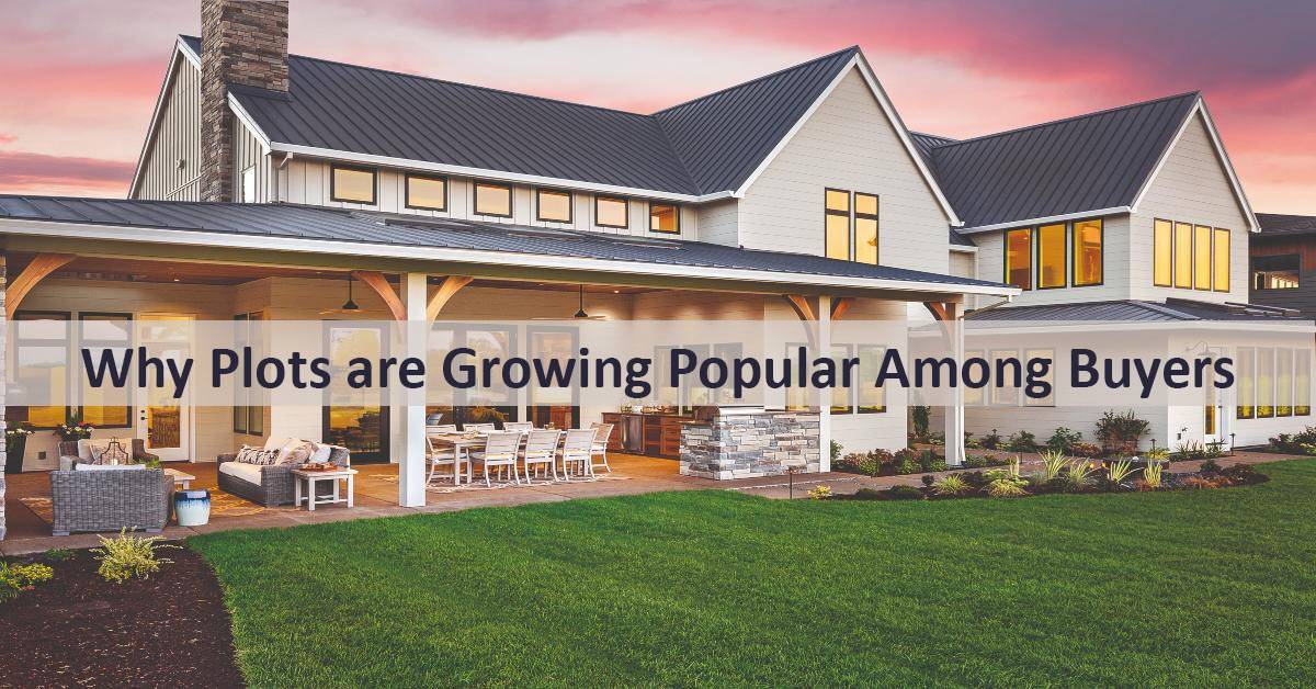Why Plots are Growing Popular Among Buyers