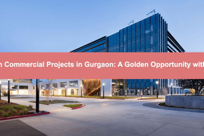 Investing in Commercial Projects in Gurgaon A Golden Opportunity with SCO Plots