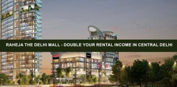 Raheja The Delhi Mall - Double Your Rental Income in Central Delhi
